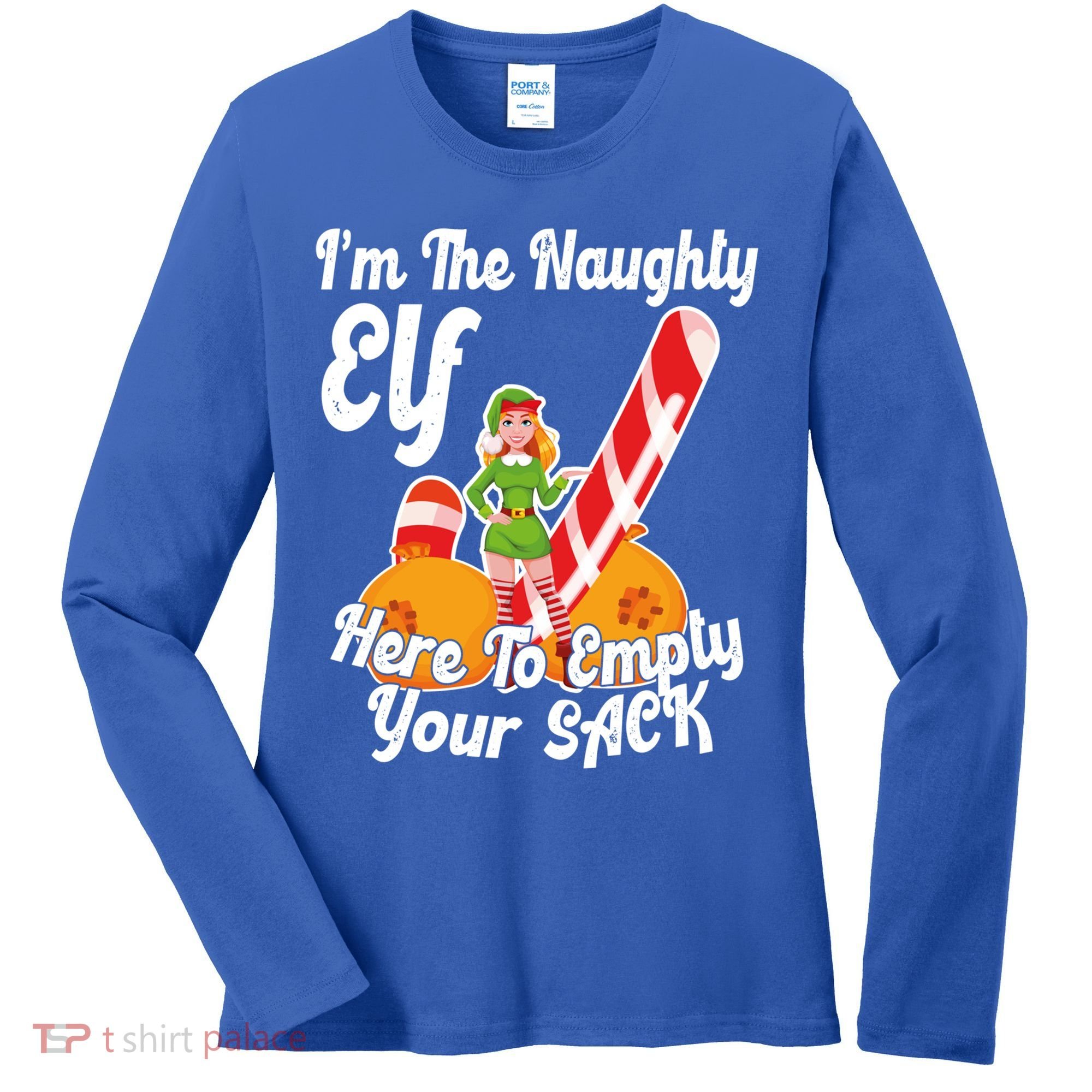 Sexy Elf Here Empty Your Sack Rude Naughty Christmas Candy Gift Women's Long Sleeve Shirt