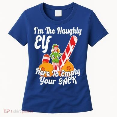 Sexy Elf Here Empty Your Sack Rude Naughty Christmas Candy Gift Women's T-Shirt