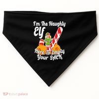 Sexy Elf Here Empty Your Sack Rude Naughty Christmas Candy Funny Gift USA-Made Doggie Bandana thumb 0