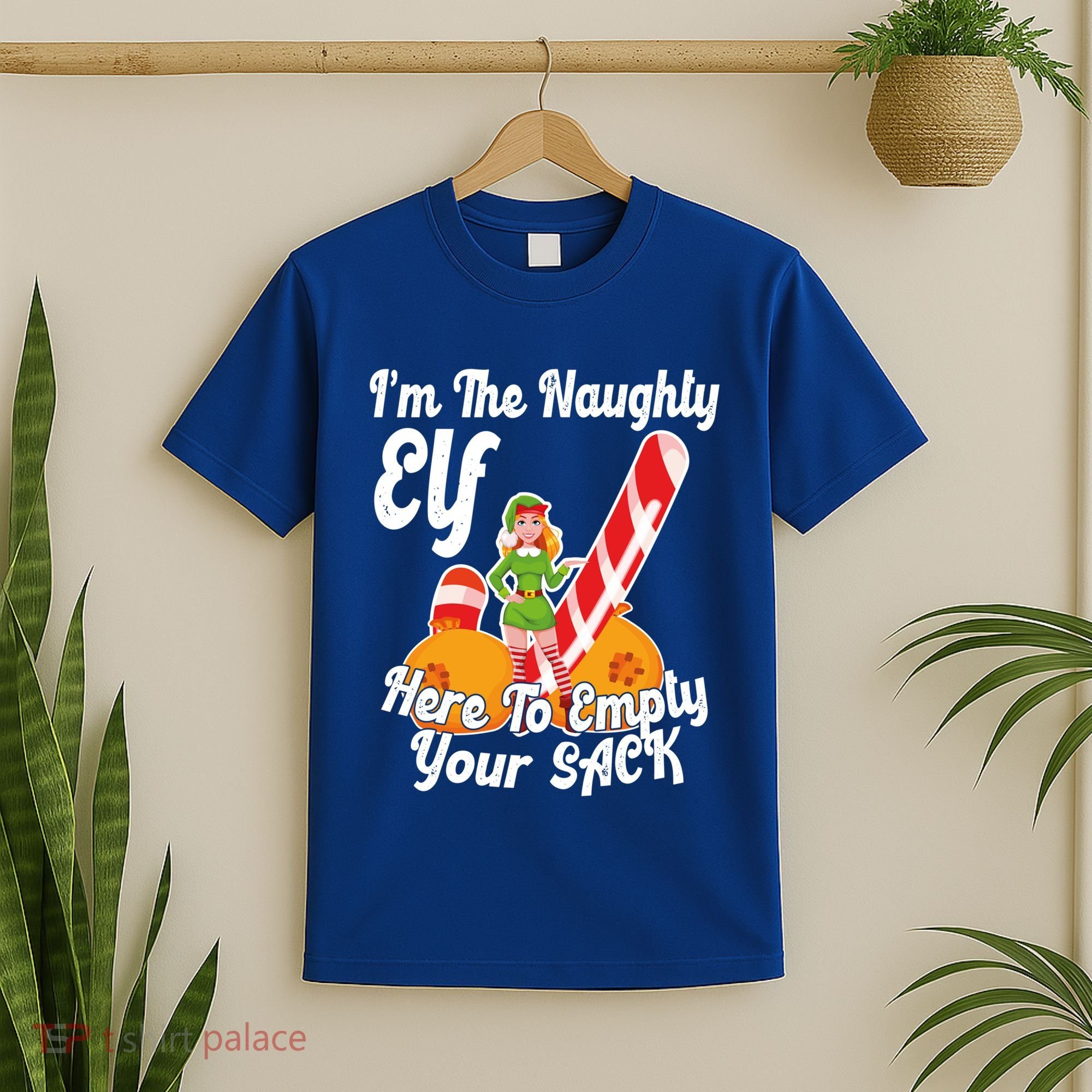 Sexy Elf Here Empty Your Sack Rude Naughty Christmas Candy Funny Gift T-Shirt