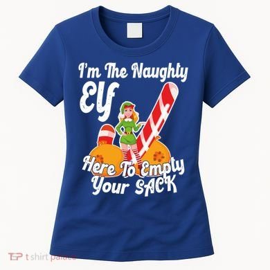 Sexy Elf Here Empty Your Sack Rude Naughty Christmas Candy Funny Gift Women's T-Shirt