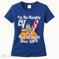 Sexy Elf Here Empty Your Sack Rude Naughty Christmas Candy Funny Gift Women's T-Shirt thumb 0