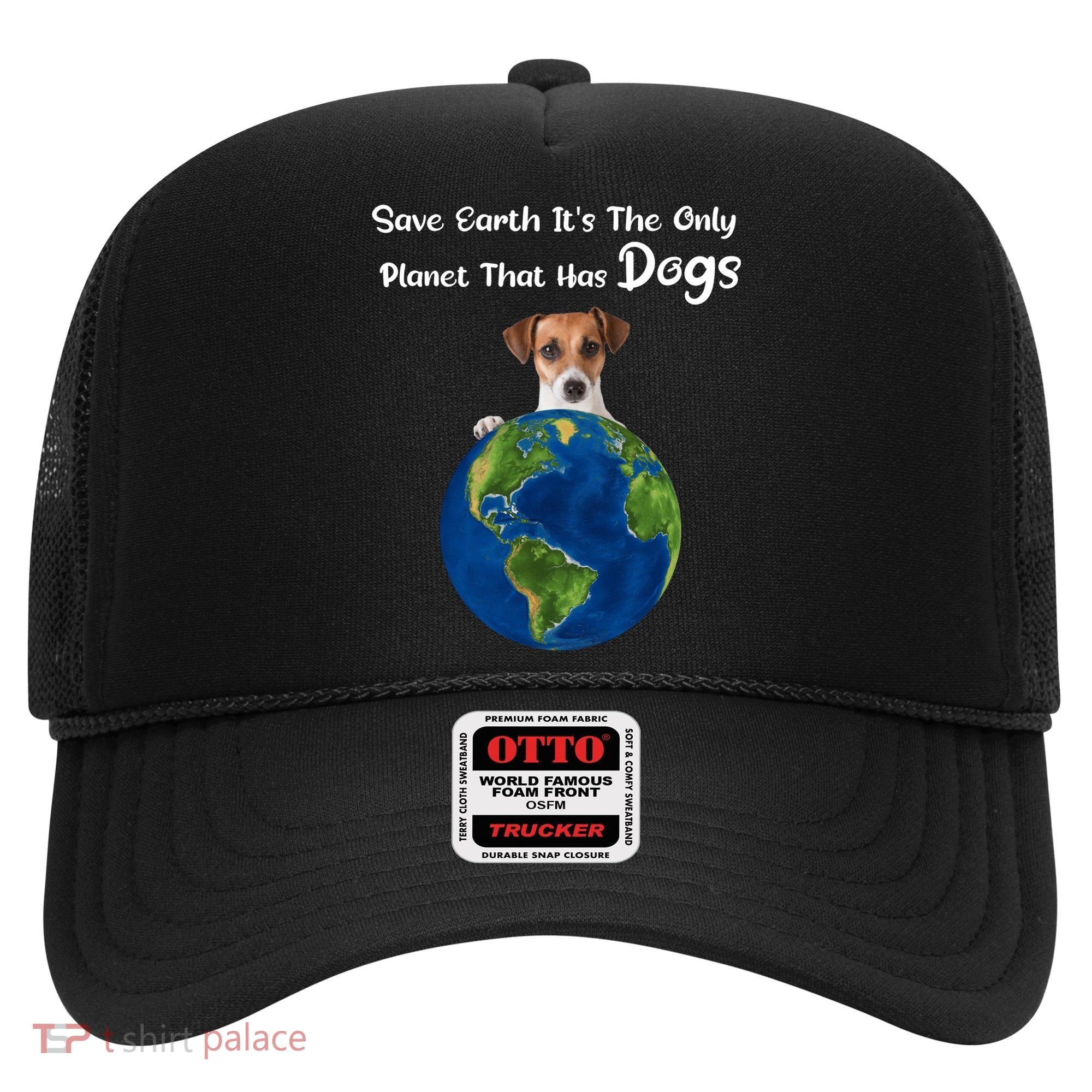 Save Earth Its The Only Planet That Has Dogs Earth Day Gift Hat
