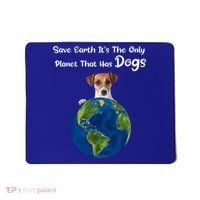 Save Earth Its The Only Planet That Has Dogs Earth Day Gift Mousepad thumb 0