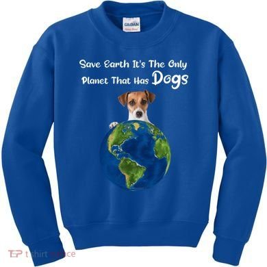 Save Earth Its The Only Planet That Has Dogs Earth Day Gift Kids Sweatshirt