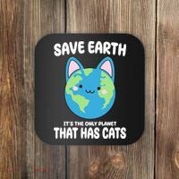 Save Earth It's The Only Planet That Has Cats Funny Cute Coaster thumb 0