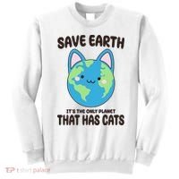 Save Earth It's The Only Planet That Has Cats Funny Cute Sweatshirt thumb 0