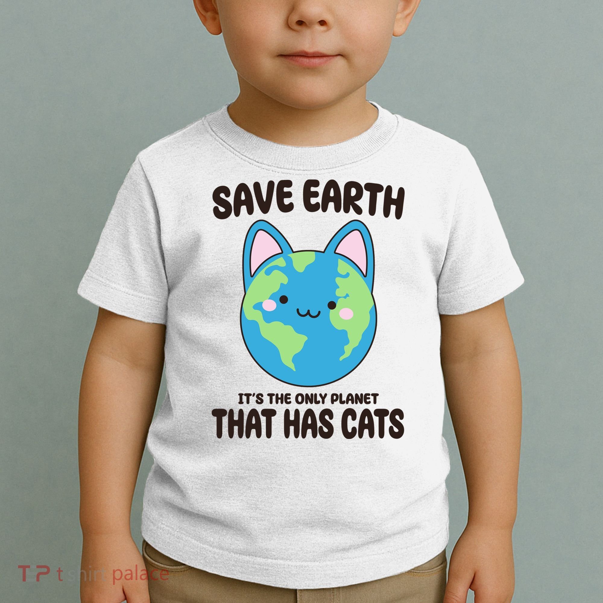 Save Earth It's The Only Planet That Has Cats Funny Cute Toddler T-Shirt