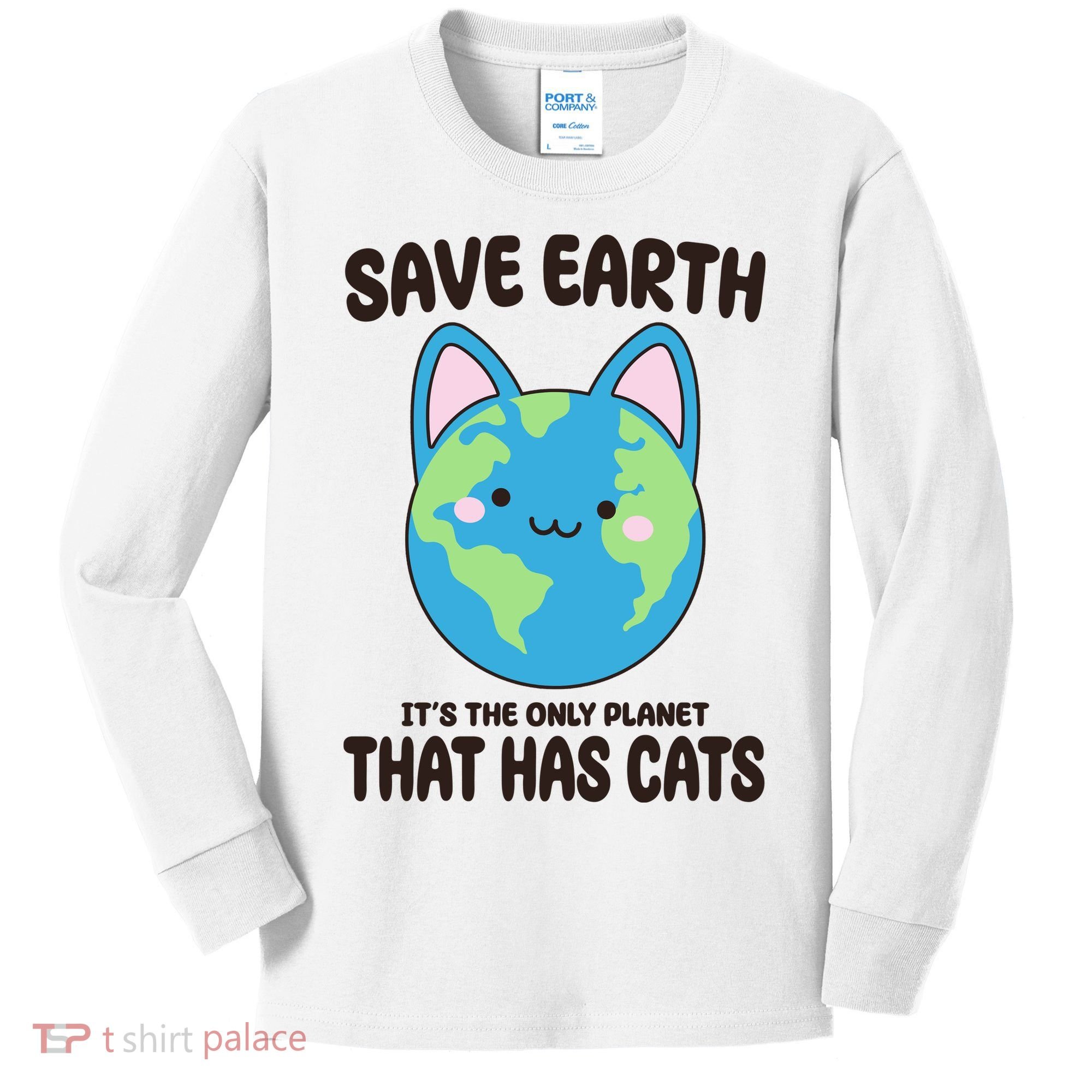 Save Earth It's The Only Planet That Has Cats Funny Cute Kids Long Sleeve Shirt
