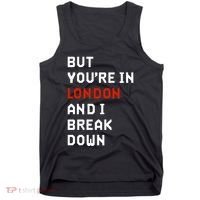 Sam Eras London But You’Re In London And I Break Down Tank Top thumb 0