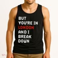 Sam Eras London But You’Re In London And I Break Down Tank Top thumb 3