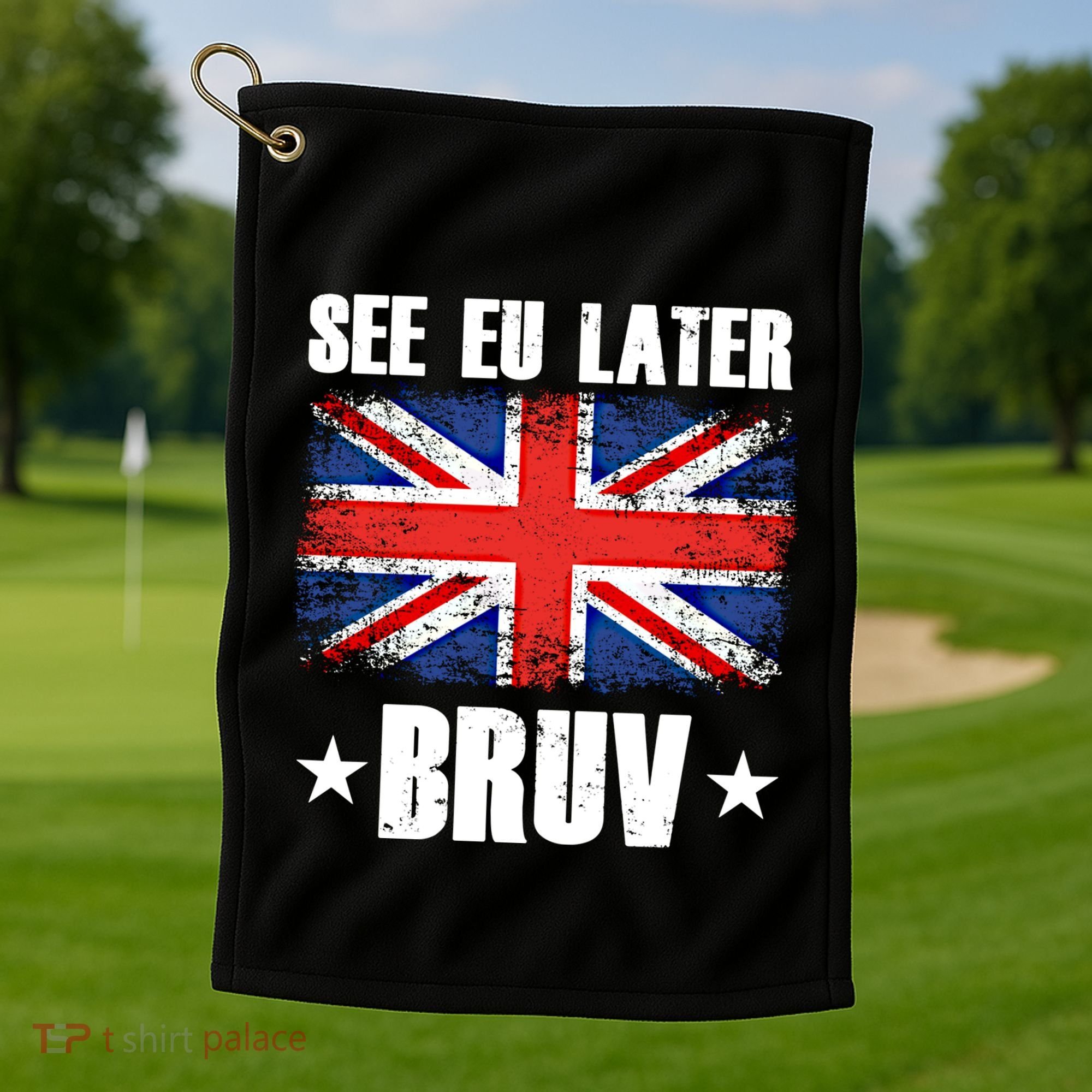 See Eu Later Europe Brexit England Uk United Kingdom Gift Golf Towel