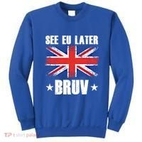 See Eu Later Europe Brexit England Uk United Kingdom Gift Sweatshirt thumb 0