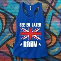 See Eu Later Europe Brexit England Uk United Kingdom Gift Women's Tank Top thumb 3