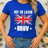 See Eu Later Europe Brexit England Uk United Kingdom Gift Women's T-Shirt thumb 2