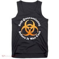 Self Quarantining Before It Was Cool Biohazard Tank Top thumb 0