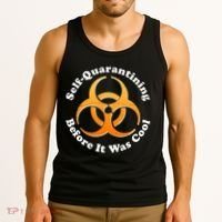 Self Quarantining Before It Was Cool Biohazard Tank Top thumb 3