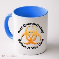 Self Quarantining Before It Was Cool Biohazard Coffee Mug thumb 0