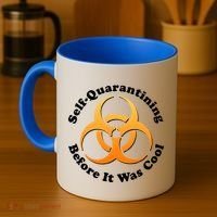 Self Quarantining Before It Was Cool Biohazard Coffee Mug thumb 4