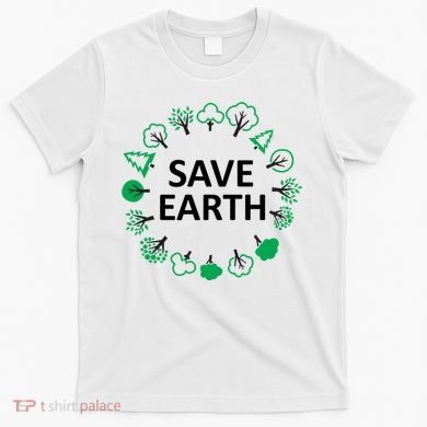 Save Earth Nature Trees T-Shirt