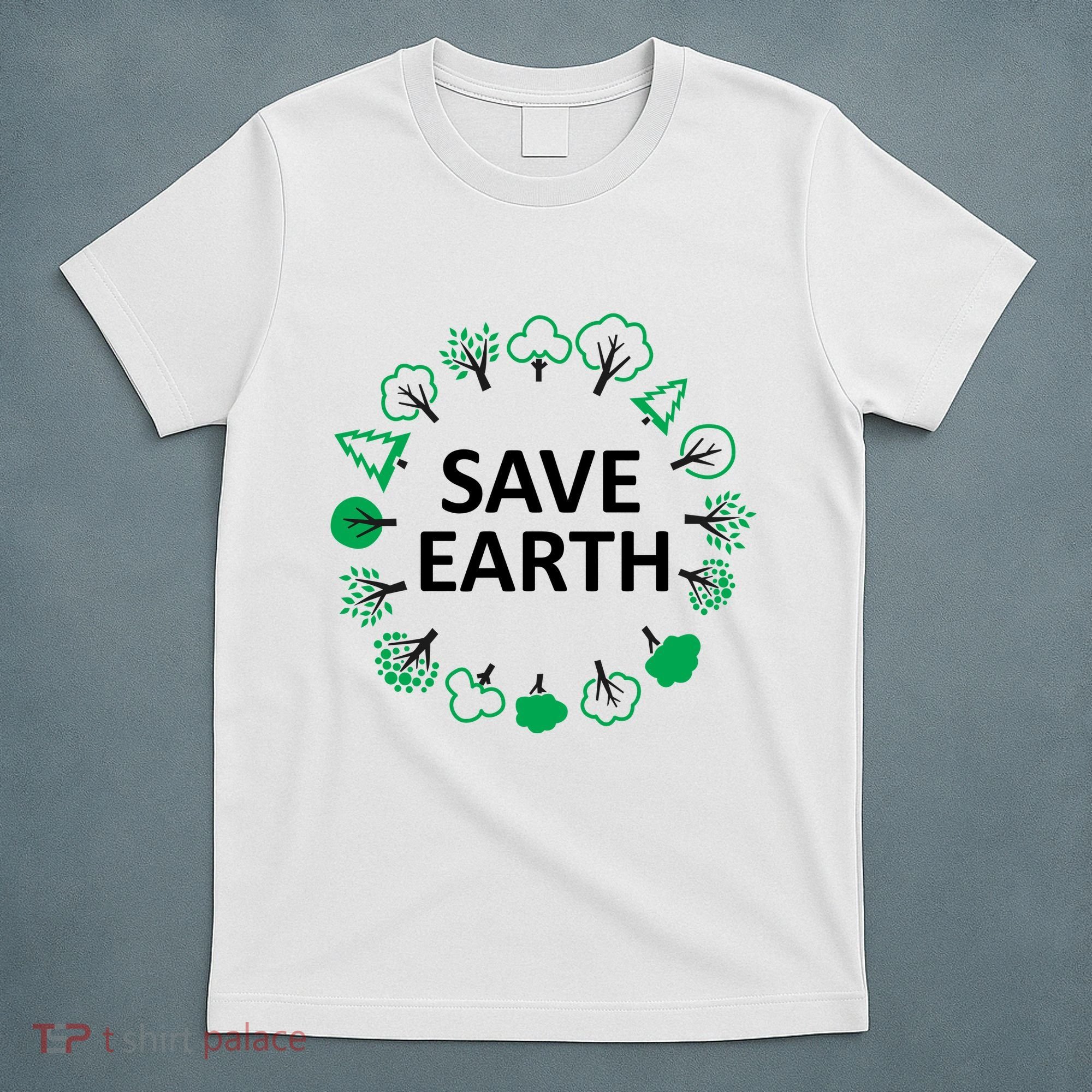 Save Earth Nature Trees T-Shirt