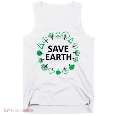 Save Earth Nature Trees Tank Top