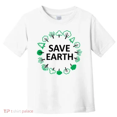 Save Earth Nature Trees Toddler T-Shirt