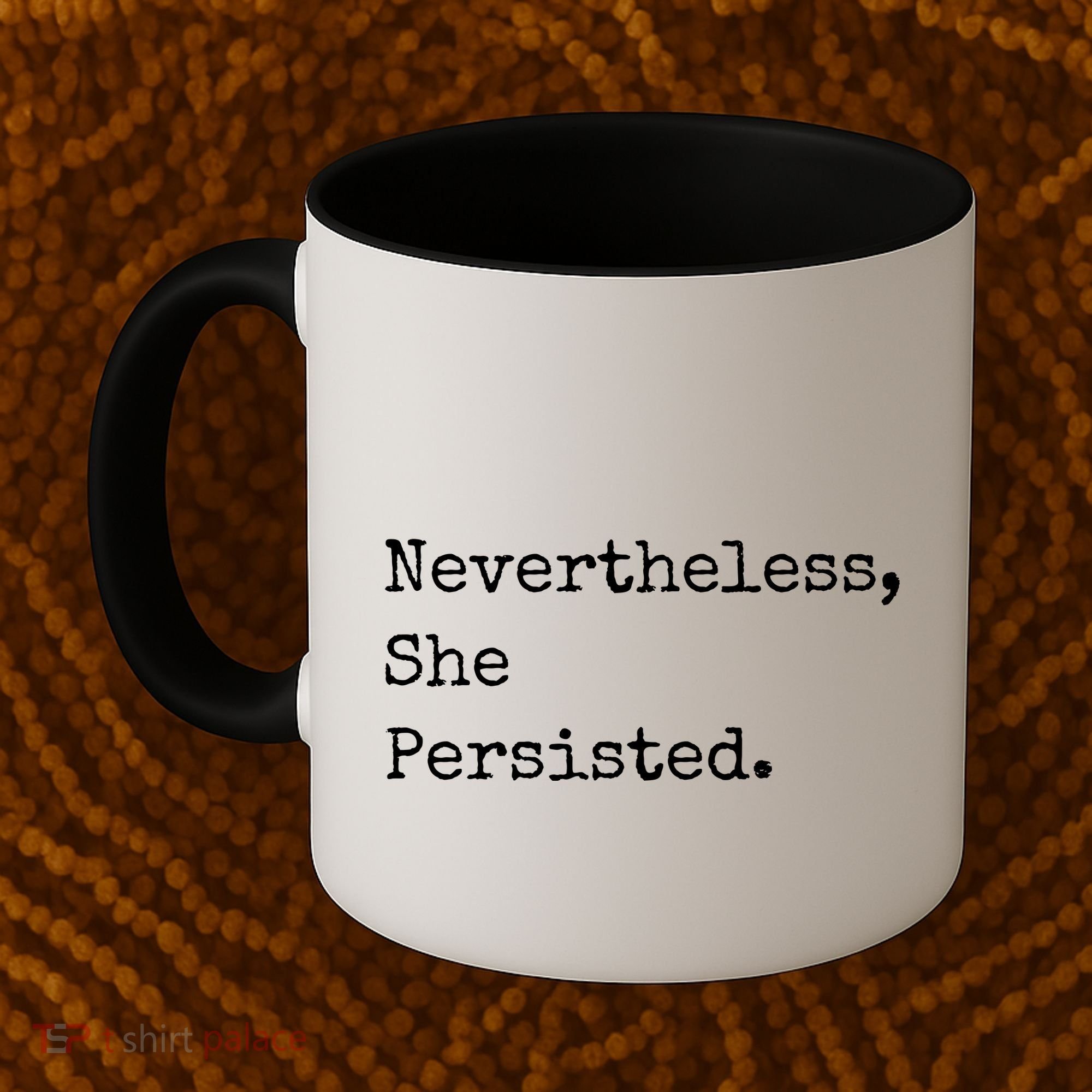 Senator Elizabeth Warren Nevertheless, She Persisted. Coffee Mug