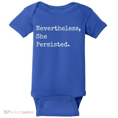Senator Elizabeth Warren Nevertheless, She Persisted. Baby Bodysuit