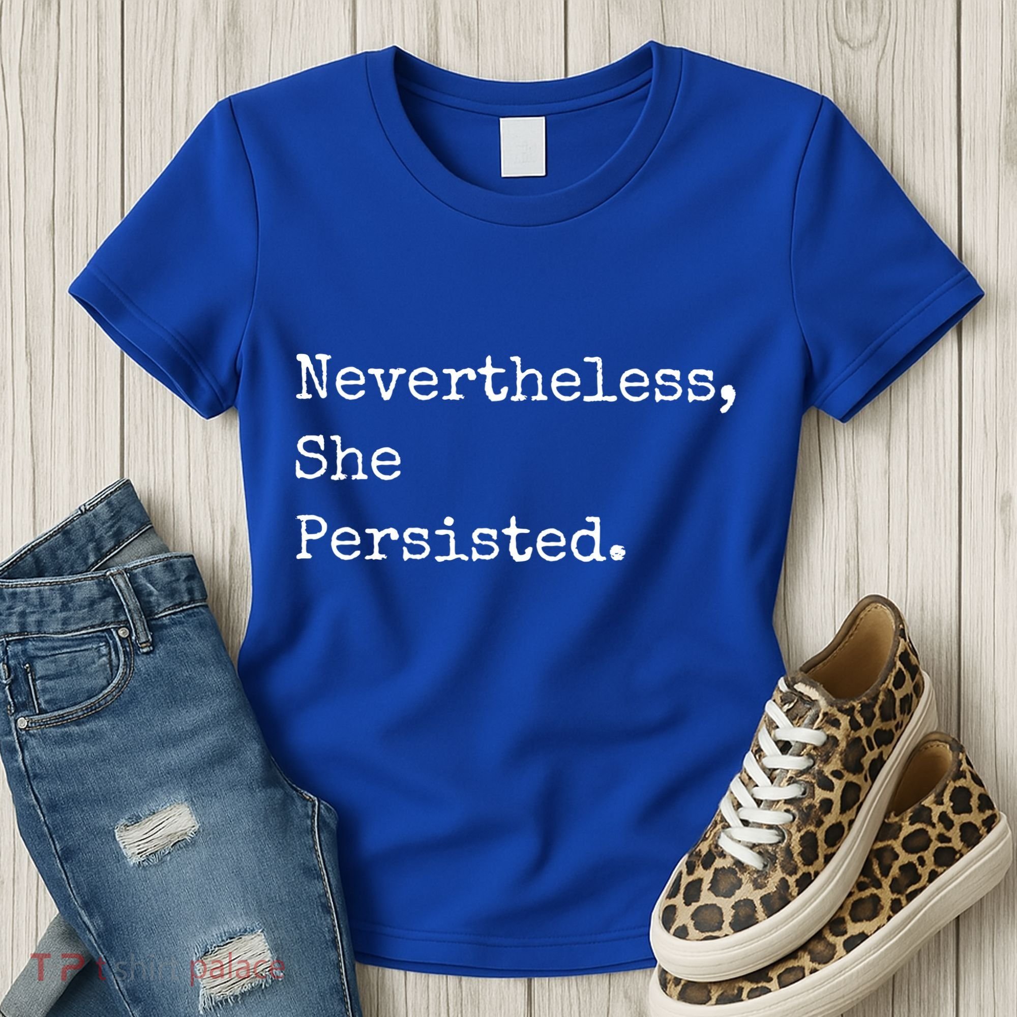 Senator Elizabeth Warren Nevertheless, She Persisted. Women's T-Shirt