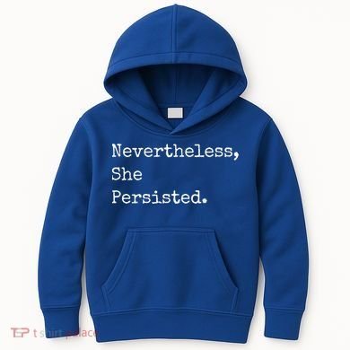 Senator Elizabeth Warren Nevertheless, She Persisted. Kids Hoodie