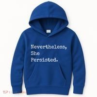 Senator Elizabeth Warren Nevertheless, She Persisted. Kids Hoodie thumb 0