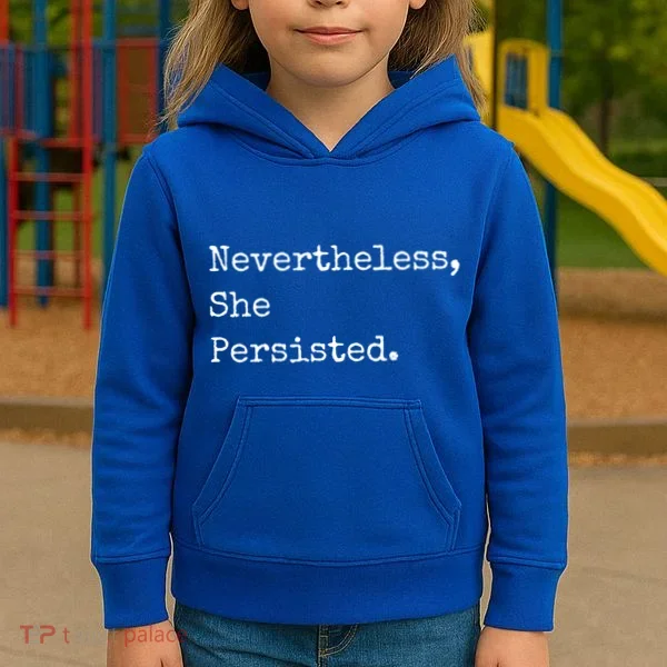 Senator Elizabeth Warren Nevertheless, She Persisted. Kids Hoodie