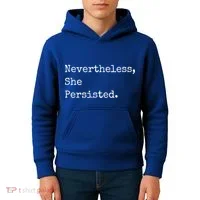 Senator Elizabeth Warren Nevertheless, She Persisted. Kids Hoodie thumb 4