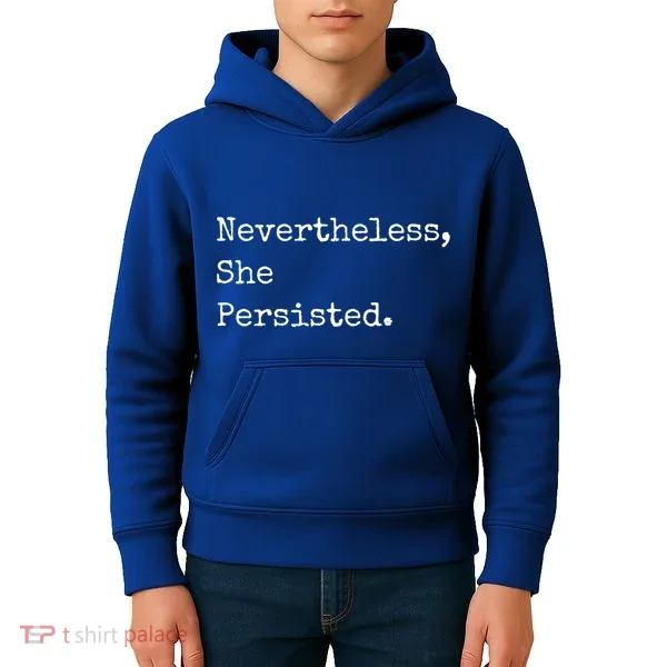Senator Elizabeth Warren Nevertheless, She Persisted. Kids Hoodie