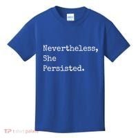 Senator Elizabeth Warren Nevertheless, She Persisted. Kids T-Shirt thumb 0