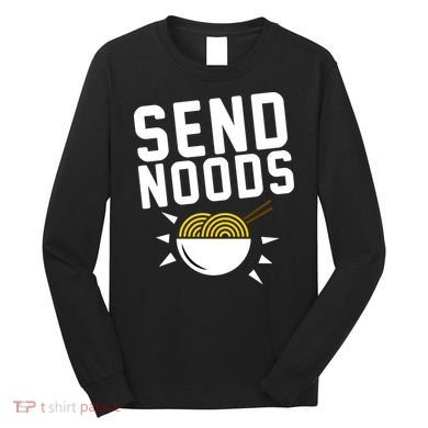 Send Noodles Long Sleeve Shirt