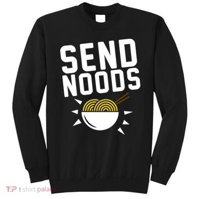 Send Noodles Sweatshirt
