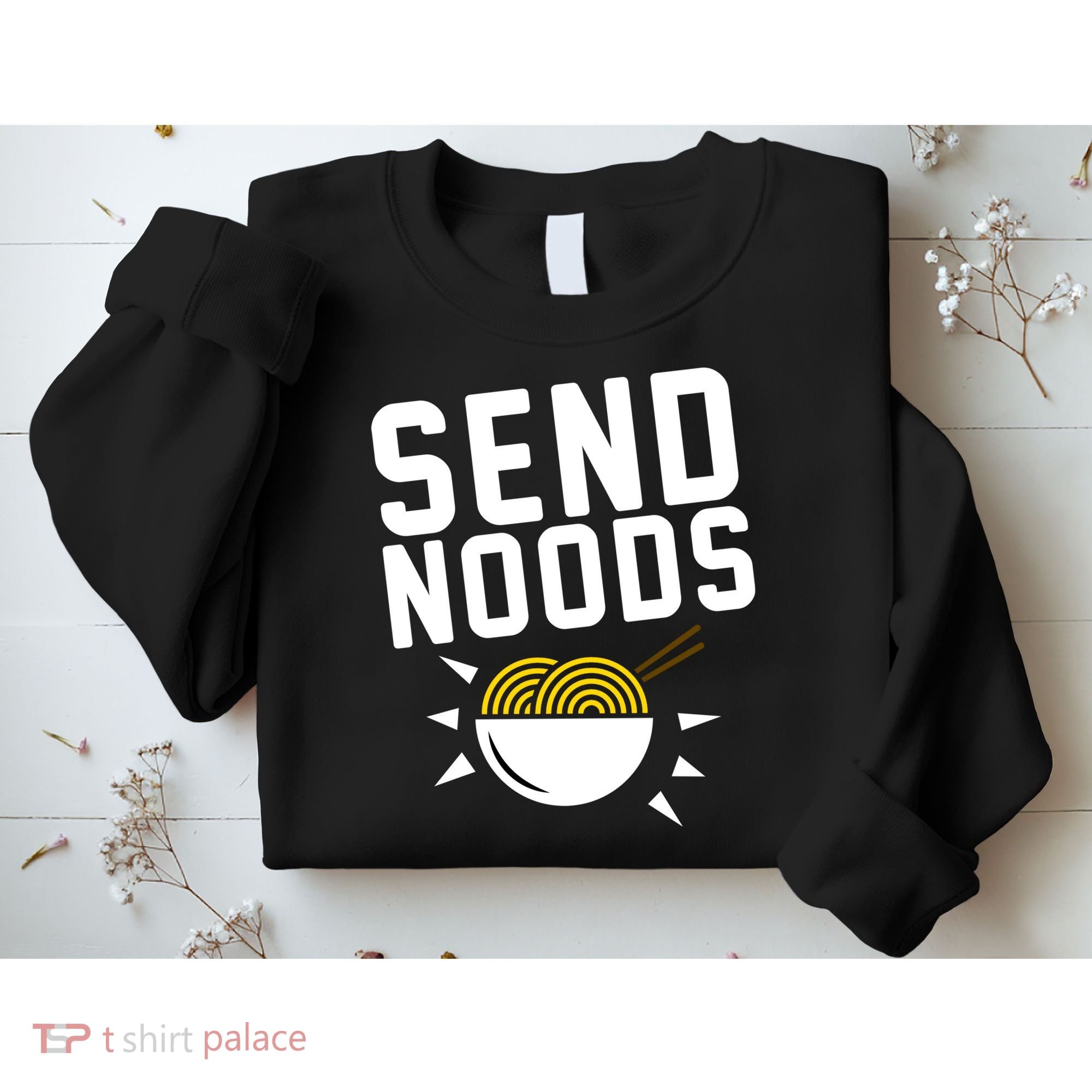 Send Noodles Sweatshirt