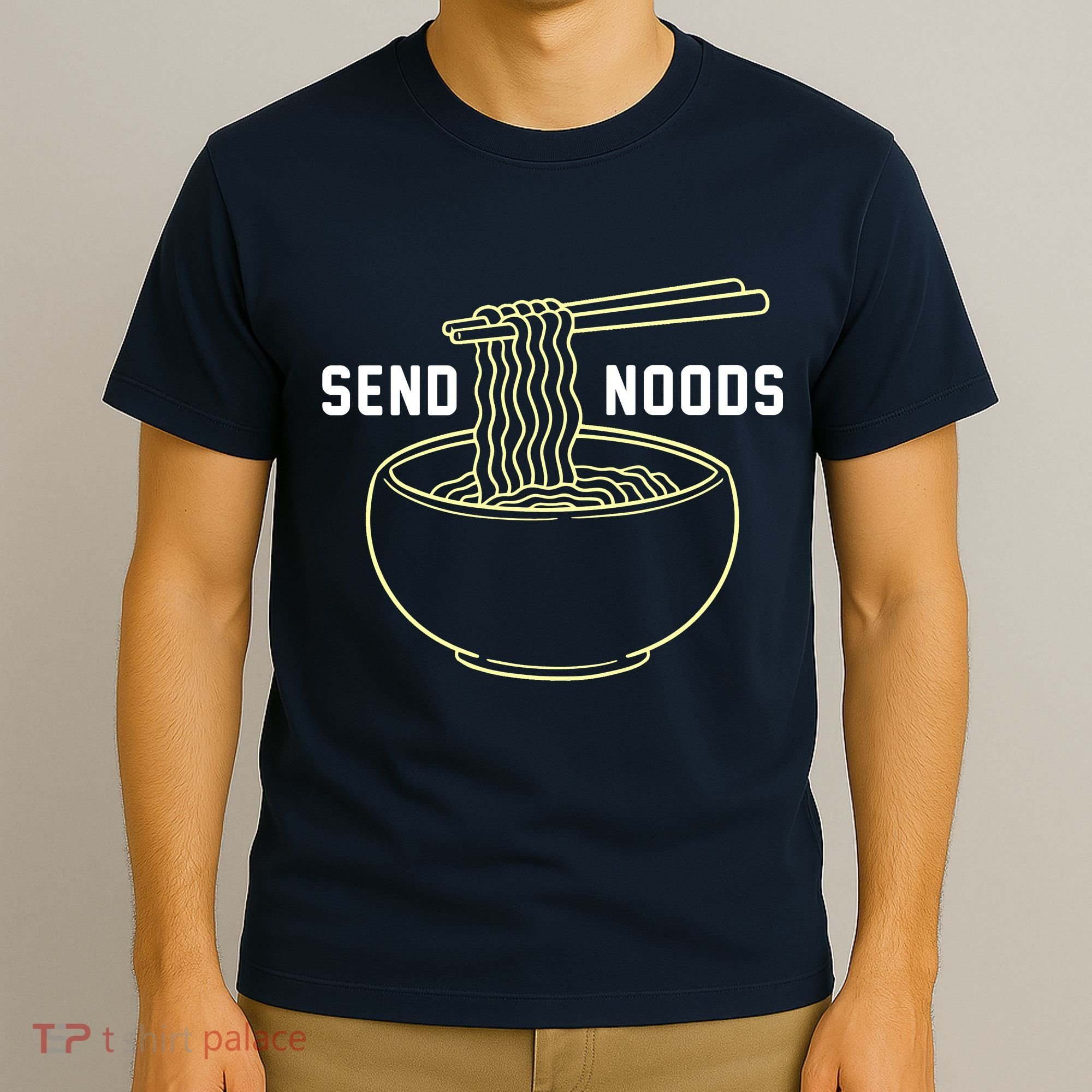 Send Noodles Funny Bowl Of Noodles T-Shirt