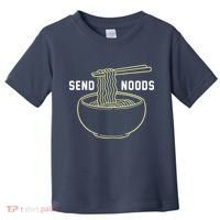 Send Noodles Funny Bowl Of Noodles Toddler T-Shirt thumb 0