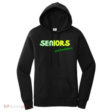 Seniors Eat Freshman Women's Hoodie