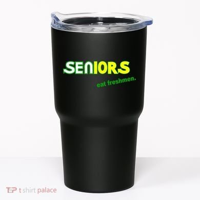 Seniors Eat Freshman Tumbler