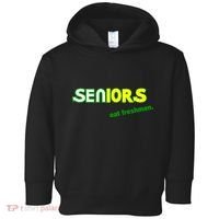 Seniors Eat Freshman Toddler Hoodie thumb 0