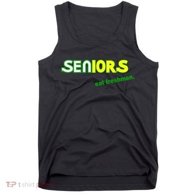 Seniors Eat Freshman Tank Top