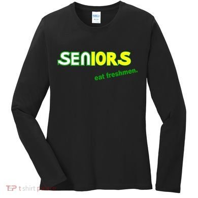 Seniors Eat Freshman Women's Long Sleeve Shirt
