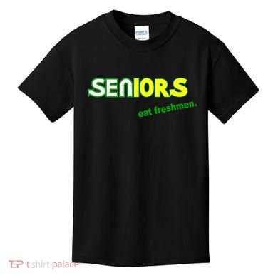 Seniors Eat Freshman Kids T-Shirt