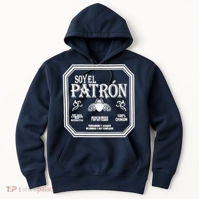 SOY EL PATRON LATINO FUNNY Hoodie