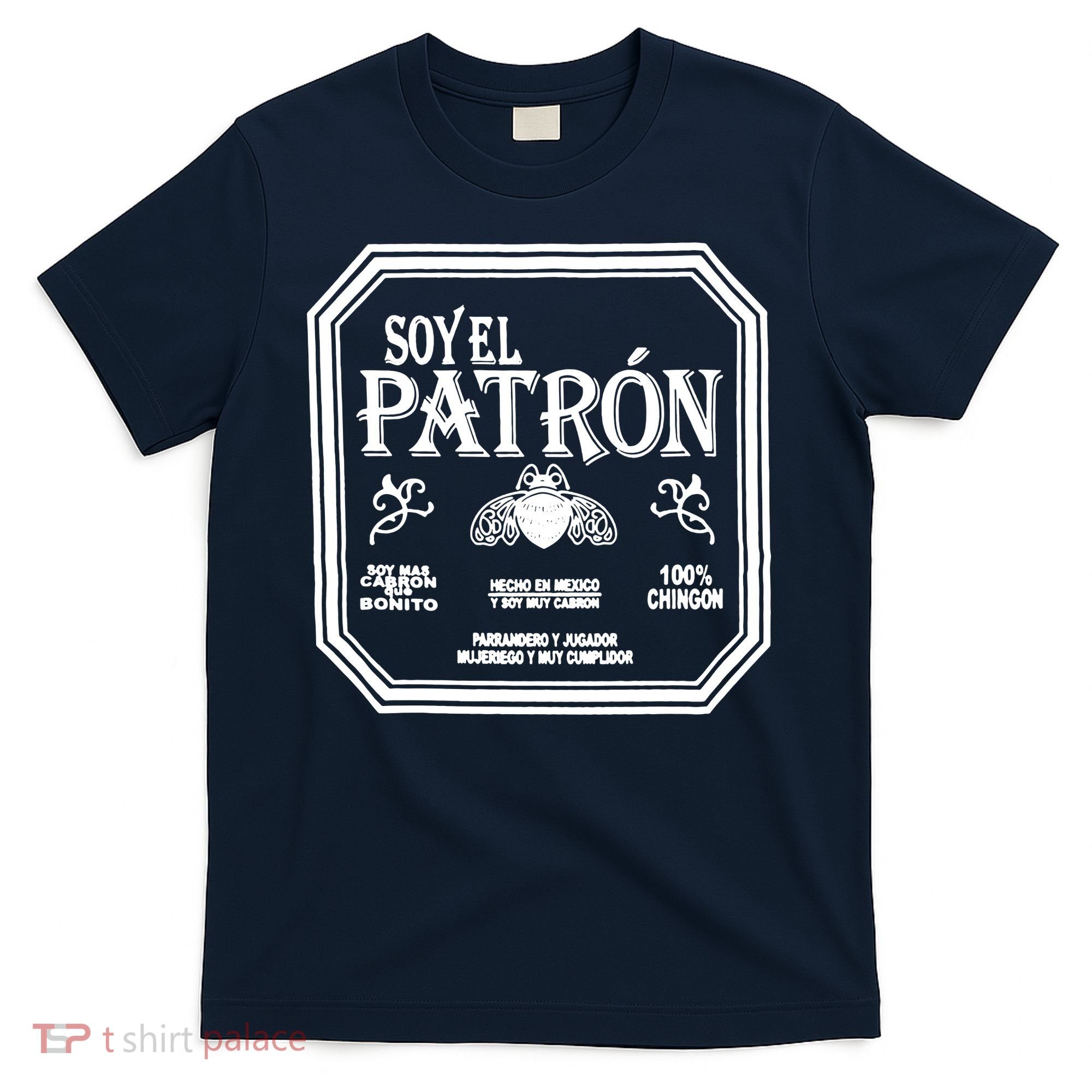 SOY EL PATRON LATINO FUNNY T-Shirt