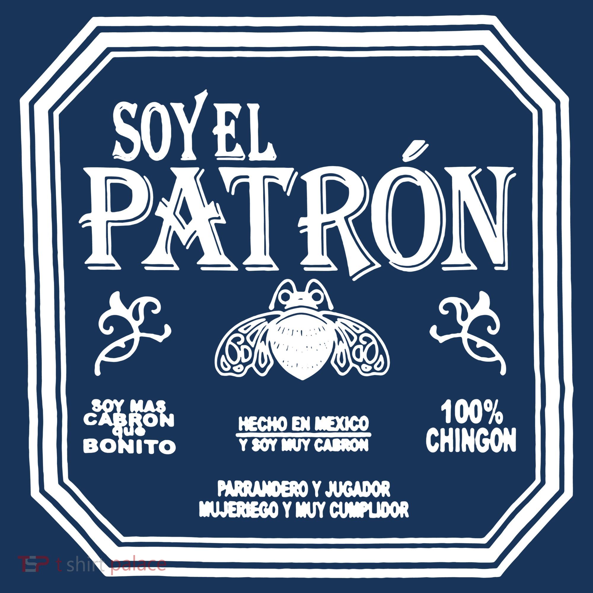 SOY EL PATRON LATINO FUNNY T-Shirt